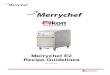 Merrychef e2 cookbook - Commercial Restaurant Supplies ... · Patented Planer Plume Technology (e2, e6): Patented Planer Plume technology offers superior heat transfer method by directing