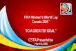 Canadian Sport Tourism Alliancecanadiansporttourism.com/sites/default/files/docs/fwwc...2016/08/03  · FIFA WOMEN'S WORLD cup CANADA 2015 COUPE OU MONDE DE LA FIFA. CANADA 2015 VANCOUVER
