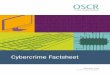 Cybercrime Factsheet - OSCR | Home · 2019. 1. 18. · Cybercrime is any criminal act committed by digital means. Fraud comes in many forms and anyone can be a target. Although the