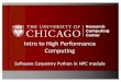 Introduction to High Performance Computing · 2017. 7. 12. · Accessing Midway: Mac/Linux Users 2 Midway logins: midway.rcc.uchicago.edu • Mac/Linux users: Open the terminal app: