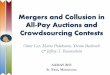 Mergers and Collusion in All Pay Auctions and Crowdsourcing …omerl/slides/aamas13b.pdf · 2014. 6. 25. · Crowdsourcing Contests Omer Lev, Maria Polukarov, Yoram Bachrach & Jeffrey
