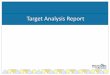 Target Analysis Report - Michigan · The Target Analysis Report is NOT a proficiency report Data provided in the Target Analysis Report identifies whether there is a significant difference