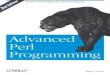 Advanced Perl Programming, 2nd Editionsoftouch.on.ca/kb/data/Advanced Perl Programming. 2nd Edition.pdfPerl changed in other ways, too: the announcement of Perl 6 in 2000 ironically