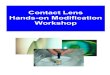 Contact Lens Hands-on Modification Workshop · 2015. 5. 19. · Keith Parker – GP Modification Instructions Page # 4 GP(Oxygen Permeable) Lens Modification and Verification to Improve
