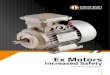Ex Motors - Orange1 · ORANGE1 Electric Motors - Increased Safety Motors 5 2. Guide to motor choice First step is the classification of hazardous places in zones. The end user shall