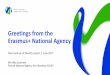 Greetings from the Erasmus+ National Agencyworkq.eu/wp-content/uploads/2017/06/GreetingsNA...The Finnish National Agency for Education in a nutshell • In 2017 Finnish National Board