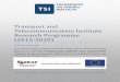 Transport and Telecommunication Institute Research ... · 9.06.2015 Riga Workshop with TTI research to define target research areas 25.06. 2015 ... Gartner for representing the maturity,