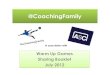 coaching family warm ups updatedWarm Ups Booklet Welcome to the second sharing booklet from The Coaching Family in association with Academy Soccer Coach. This booklet focuses on an