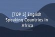 [TOP 5] English Speaking Countries in Africa