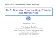 Ch 8. Operator Overloading, Friends, and ... Operator Overloading Introduction Operators +, -, %, ==,