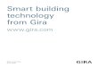 Smart building technology from Gira · 2019. 4. 1. · 34 35. Gira ClassiX Gira ClassiX Art 62 Chrome ch / rome 63 Chromeb-lack ch / rome 64 Chromece-ram we / cthi horme 65 Brass