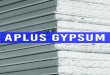 Aplus Gypsumaplus.co.id/sites/default/files/APLUS_GYPUM.pdf · dengan formula khusus dan kertas khusus untuk daerah yang memiliki kelembaban tinggi. KARAKTERISTIK • Dapat digunakan