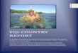 FIJI-COUNTRY REPORT...FIJI-COUNTRY REPORT 4 The development of the aquaculture sector has allowed the Department to create alternative livelihood options for coastal communities and