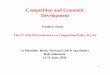INDONESIA Competition and development indonesia I/OECD.pdf1 Competition and Economic Development Frederic Jenny The 2nd ASEAN Conference on Competition Policy & Law Le Meridien Hotel,
