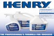TM - WW Henry€¦ · of water for vinyl, ceramic, linoleum and terrazzo floors. Use 3/4 cup per gallon of water for heavily soiled floors. Do not exceed 1/2 cup of HENRY FloorShield