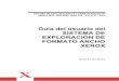 SISTEMA DE EXPLORACIÓN DE FORMATO ANCHO DE …download.support.xerox.com/.../es/9.1_UG_spanish.pdfANCHO permite la impresión, copia y exploración concurrente a la red, de manera