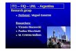 ITC – FIQ – UNL - Argentina Research group20... · 2009. 8. 4. · 3,0 3,5 Stoichiometric consumption Original wood 50 oC 70 oC 90 oC A C E T Y L S (%) CONSUMPTION ( g NaOH