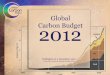 Global 2012€¦ · Source: Peters et al. 2012a; Global Carbon Project 2012 Short-term • Reverse emission trajectory • Emissions peak by 2020 Medium-term • Sustain emission