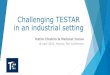 Challenging TESTAR in an industrial setting · Challenging TESTAR in an industrial setting Hatim Chahim & Mehmet Duran 18 April 2018, Moscow Test Conference