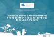 Tools for Enhancing Inquiry in Science Education · The Tools for Enhancing Inquiry in Science Education were designed to support the effective implementation of an inquiry-based