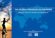 The Global ProGram on Fisheries - World Bank€¦ · In 2010‚ the World Bank Group Development Committee released its report . New World‚ New World Bank Group: Post Crisis Direction