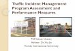 Traffic Incident Management Program Assessment and ...nctspm.gatech.edu/.../default/files/u55/Md_Sakoat_Hossan.pdfMd Sakoat Hossan Adviser: Dr. Xia Jin Florida International University