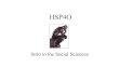 Intro to the Social Sciences - Miss Free's ClassesIntro to the Social Sciences What is Social Science? • Provides us with life skills as a way of looking at the world around us •