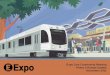 Expo Light Rail Line · 2019. 12. 12. · Expo Light Rail Line Community Input • Held stakeholder briefings to discuss area/neighborhood specific issues • Provided project updates