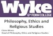Philosophy, Ethics and Religious Studies · Philosophy, Ethics and Religious Studies Exam board: OCR 3 exams worth 33% each •Philosophy of Religion •Ethics •Religious Studies