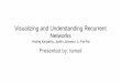 Visualizing and Understanding Recurrent Networksweb.cs.ucdavis.edu/~yjlee/teaching/ecs289g-fall2016/ismail2.pdf · [Visualizing and Understanding Recurrent Networks, Andrej Karpathy*,