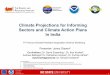 Climate Projections for Informing Sectors and Climate ... · 7/5/2019  · The NASA NEX-GDDP Dataset Overview of this gridded dataset: •21 global climate models from the CMIP5 suite