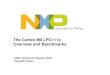 Cortex M0 LPC111x Overview - NXP Semiconductors...Thumb-2 – All processor ... – Resets chip if not periodically reloaded – Debug mode – Multiple clock sources (Watchdog Osc,