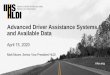 Advanced Driver Assistance Systems and Available Data · Matt Moore, Senior Vice President HLDI. IIHSis an independent, ... Auto Club Enterprises Auto Club Group Auto-Owners Insurance