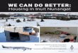 WE CAN DO BETTER - NunivaatWE CAN DO BETTER: Housing in Inuit Nunangat. ... can all be linked to poor housing conditions, as can the direct negative effects on children’s ability