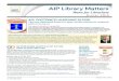 AIP Library MattersMay 24-25, 2016 nASIG 2016 Albuquerque, NM, USA June 9-12, 2016 SLA 2016 Philadelphia, PA USA June 12-14, 2016 Subscribe to AIP Library Matters. Just email mwadman@aip.org