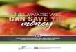 DELAWARE WIC CAN SAVE YOU money · 2019. 9. 18. · CAN SAVE YOUmoney LOOK HOW MUCH MONEY WIC CAN SAVE ON YOUR FAMILY’S FOOD BUDGET EVERY MONTH! Exclusively Breastfeeding Women