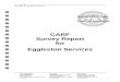 CARF Survey Report for Eggleston Services CARF Accreditation Report.pdf · Survey Dates January 14-16, 2009 Survey Team Timothy R. Williams, Administrative Surveyor Reginald B. Varner,