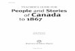 TEACHER’S GUIDE FOR People Stories of Canada to 1867 · McDowell, Linda, 1940- Teacher’s guide for People and stories of Canada to 1867 / Linda McDowell, Marilyn Mackay. Includes