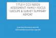 Appendix 22 TITLE V CCS NEEDS ASSESSMENT: FAMILY …...this, they aren’t becoming more familiar with my daughter—CCS used to be like my family away from family because I didn’t