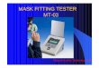MASK FITTING TESTER MT-03 - sibata.co.jp€¦ · Mask Fit Test Procedures  A qualitative method in which the sweet odor of saccharine is confirmed, the mask
