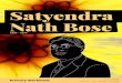 Satyendra Nath Bose - Pearson · After his first discovery, Satyendra Nath Bose worked with Albert Einstein to define the two classes of subatomic particles: fermions and bosons