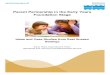 Parent Partnership in the Early Years Foundation Stage€¦ · The Early Years Foundation Stage 2014 (EYFS) provides the wider context and background to working in partnership with