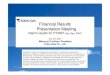 Financial Results inancial Results Presentation Meeting ... Financial Results inancial Results Presentation