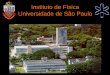 Instituto de Física Universidade de São Paulo€¦ · Magnetic colloids (ferrofluids) Fluids of biological interest (LDL-cholesterol) ... Applied Physics: Acoustic levitation Transductor