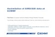 Assimilation of AIRS/IASI data at ECMWF · Data assimilation system (4D-Var) The observations are used to correct errors in the short forecast from the previous analysis time. Every