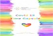 Covid 19 Time Capsule - Adoption Mid and West Wales€¦ · Time Capsule . This little poem is a sweet idea, Of something to share with those you are near, It is made of ideas of