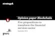 Opinion paper Blockchain - PwC€¦ · collective online bookkeeping. Each participant owns a copy of the same ledger. We call this a “distributed ledger”, where all transaction