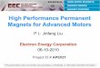 High Performance Permanent Magnets for Advanced Motors · 2014. 3. 18. · compositional tuning, better compositional uniformity and process ... and intrinsic coercivity greater than