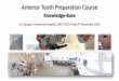 Anterior Tooth Preparation Course - Hodsoll House · 2016. 11. 3. · Within E-portfolio – you have to do crowns, perhaps a replacement conventional bridge and resin bonded 