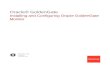 Installing and Configuring Oracle GoldenGate Monitor · 2017. 12. 7. · Oracle GoldenGate Installing and Configuring Oracle GoldenGate Monitor, 12c (12.2.1.2) E79861-02 ... This
